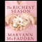 The Richest Season: A Novel (Unabridged) audio book by Maryann McFadden