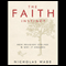 The Faith Instinct: How Religion Evolved and Why It Endures (Unabridged) audio book by Nicholas Wade