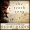 The Tenth Song: A Novel (Unabridged) audio book by Naomi Ragen