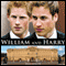 William and Harry (Unabridged) audio book by Katie Nicholl