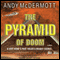 The Pyramid of Doom: A Novel (Unabridged) audio book by Andy McDermott