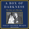A Box of Darkness: The Story of a Marriage (Unabridged) audio book by Sally Ryder Brady