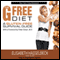 The G-Free Diet: A Gluten-Free Survival Guide (Unabridged) audio book by Elisabeth Hasselbeck
