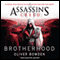 Brotherhood: Assassin's Creed, Book 2 (Unabridged) audio book by Oliver Bowden