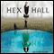 Hex Hall: Hex Hall Series, Book 1 (Unabridged) audio book by Rachel Hawkins