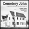 Cemetery John: The Undiscovered Mastermind Behind the Lindbergh Kidnapping (Unabridged) audio book by Robert Zorn