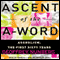 Ascent of the A-Word: Assholism, the First Sixty Years (Unabridged) audio book by Geoffrey Nunberg