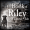 The Book of Riley: A Zombie Tale (Unabridged) audio book by Mark Tufo