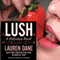 Lush: Delicious, Book 3 (Unabridged) audio book by Lauren Dane