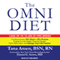The Omni Diet: The Revolutionary 70% Plant + 30% Protein Program to Lose Weight, Reverse Disease, Fight Inflammation, and Change Your Life Forever (Unabridged) audio book by Tana Amen