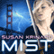 Mist: Mist Series, Book 1 (Unabridged) audio book by Susan Krinard