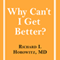 Why Can't I Get Better?: Solving the Mystery of Lyme and Chronic Disease (Unabridged) audio book by Richard I. Horowitz