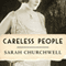 Careless People: Murder, Mayhem, and the Invention of the Great Gatsby (Unabridged) audio book by Sarah Churchwell