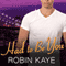 Had to Be You: Bad Boys of Red Hook, Book 3 (Unabridged) audio book by Robin Kaye