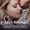 Stardust: Peaches Monroe, Volume 1 (Unabridged) audio book by Mimi Strong