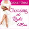 Choosing the Right Man: Nice Girl to Love Series, Book 3 (Unabridged) audio book by Violet Duke