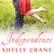 Independence: Significance Series, Book 4 (Unabridged) audio book by Shelly Crane