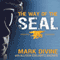 The Way of the SEAL: Think Like an Elite Warrior to Lead and Succeed (Unabridged) audio book by Mark Divine, Allyson Edelhurtz Machate