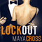 Lockout: Alpha Group, Book 2 (Unabridged) audio book by Maya Cross