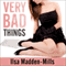 Very Bad Things: Briarcrest Academy, Book 1 (Unabridged) audio book by Ilsa Madden-Mills