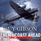 Enemy Coast Ahead - Uncensored: The Real Guy Gibson (Unabridged) audio book by Guy Gibson
