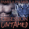 Obsession Untamed: Feral Warriors, Book 2 (Unabridged) audio book by Pamela Palmer