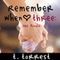 Remember When Three: The Finale: Remember Trilogy, Book 3 (Unabridged) audio book by T. Torrest