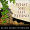 What She Left Behind (Unabridged) audio book by Ellen Marie Wiseman