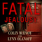Fatal Jealousy: The True Story of a Doomed Romance, a Singular Obsession, and a Quadruple Murder (Unabridged) audio book by Colin McEvoy, Lynn Olanoff