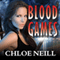 Blood Games: Chicagoland Vampires, Book10 (Unabridged) audio book by Chloe Neill