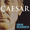 Caesar: Life of a Colossus (Unabridged) audio book by Adrian Goldsworthy