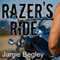 Razer's Ride: Last Riders, Book 1 (Unabridged) audio book by Jamie Begley