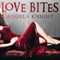 Love Bites (Unabridged) audio book by Angela Knight