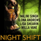 Night Shift (Unabridged) audio book by Ilona Andrews, Lisa Shearin, Nalini Singh, Milla Vane