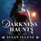 Darkness Haunts: The Sensor, Book 1 (Unabridged) audio book by Susan Illene