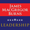 Leadership (Unabridged) audio book by James MacGregor Burns