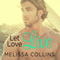 Let Love Live: Love, Book 5 (Unabridged) audio book by Melissa Collins
