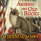 Arsenic and Old Books: Cat in the Stacks Mystery, Book 6 (Unabridged) audio book by Miranda James