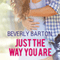 Just the Way You Are (Unabridged) audio book by Beverly Barton