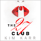 The 27 Club (Unabridged) audio book by Kim Karr