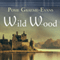 Wild Wood (Unabridged) audio book by Posie Graeme-Evans