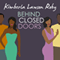 Behind Closed Doors (Unabridged) audio book by Kimberla Lawson Roby
