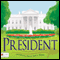 President (Unabridged) audio book by Sarah A. Williams