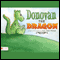 Donovan the Dragon (Unabridged) audio book by Twila Wallace-Williams