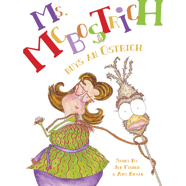 Ms. McBostrich Buys an Ostrich (Unabridged) audio book by Jen Fisher