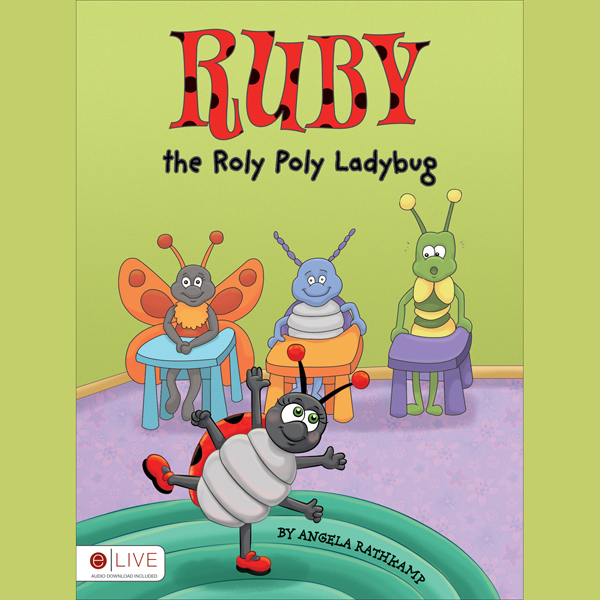 Ruby the Roly Poly Ladybug (Unabridged) audio book by Angela Rathkamp