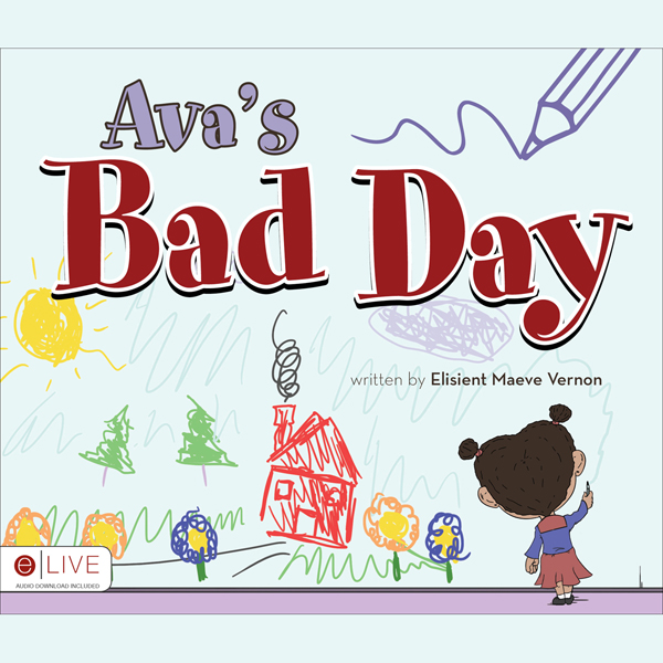 Ava's Bad Day (Unabridged) audio book by Elisient Maeve Vernon
