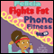 Felicia Fights Fat with Phone Fitness (Unabridged) audio book by Andrea Billingsley Whitfield