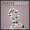 Turtle Shells: Heading Through Cancer (Unabridged) audio book by Bunny Leach