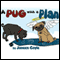 A Pug with a Plan (Unabridged) audio book by Janeen Coyle